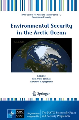 Abbildung von Berkman / Vylegzhanin | Environmental Security in the Arctic Ocean | 1. Auflage | 2012 | beck-shop.de