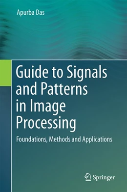 Abbildung von Das | Guide to Signals and Patterns in Image Processing | 1. Auflage | 2015 | beck-shop.de