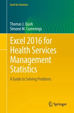 Abbildung von Quirk / Cummings | Excel 2016 for Health Services Management Statistics | 1. Auflage | 2016 | beck-shop.de