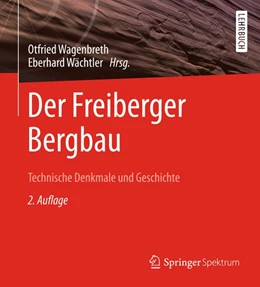 Abbildung von Wagenbreth / Wächtler | Der Freiberger Bergbau | 2. Auflage | 2015 | beck-shop.de