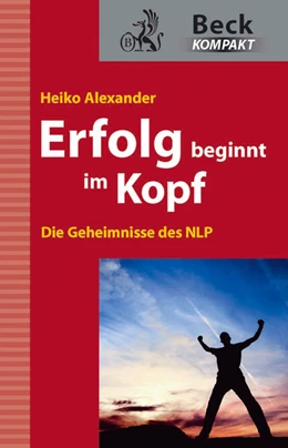 Abbildung von Alexander | Erfolg beginnt im Kopf | 1. Auflage | 2010 | beck-shop.de