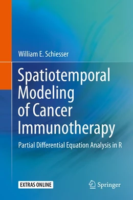 Abbildung von Schiesser | Spatiotemporal Modeling of Cancer Immunotherapy | 1. Auflage | 2019 | beck-shop.de