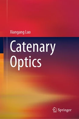 Abbildung von Luo | Catenary Optics | 1. Auflage | 2019 | beck-shop.de