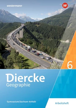 Abbildung von Diercke Geographie 6. Arbeitsheft. Gymnasien in Sachsen-Anhalt | 1. Auflage | 2020 | beck-shop.de