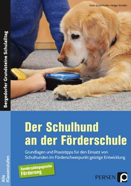 Abbildung von Schäfer / Schönhofen | Der Schulhund an der Förderschule | 1. Auflage | 2020 | beck-shop.de