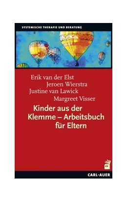 Abbildung von Elst / Wierstra | Kinder aus der Klemme - Arbeitsbuch für Eltern | 1. Auflage | 2020 | beck-shop.de