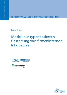 Abbildung von Lau | Modell zur typenbasierten Gestaltung von firmeninternen Inkubatoren | 1. Auflage | 2019 | beck-shop.de