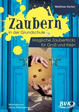 Abbildung von Kürten | Zaubern in der Grundschule | 1. Auflage | 2020 | beck-shop.de