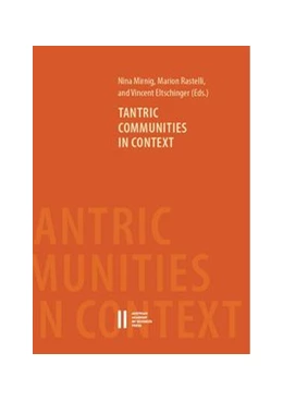 Abbildung von Mirnig / Rastelli | Tantric Communities in Context | 1. Auflage | 2019 | 99 | beck-shop.de