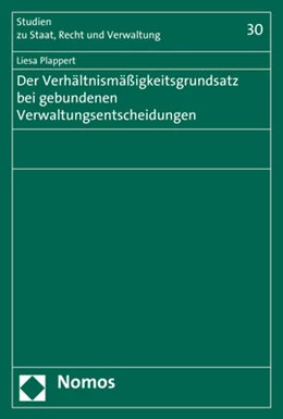Abbildung von Plappert | Der Verhältnismäßigkeitsgrundsatz bei gebundenen Verwaltungsentscheidungen | 1. Auflage | 2020 | 30 | beck-shop.de