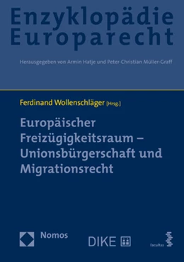 Abbildung von Wollenschläger (Hrsg.) | Enzyklopädie Europarecht, Band 10: Europäischer Freizügigkeitsraum - Unionsbürgerschaft und Migrationsrecht | 1. Auflage | 2021 | beck-shop.de