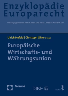 Abbildung von Hufeld / Ohler (Hrsg.) | Enzyklopädie Europarecht, Band 9: Europäische Wirtschafts- und Währungsunion | 1. Auflage | 2021 | beck-shop.de