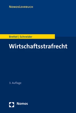Abbildung von Brettel / Schneider | Wirtschaftsstrafrecht | 3. Auflage | 2020 | beck-shop.de