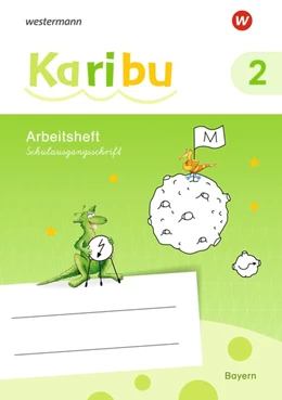 Abbildung von Karibu 2. Arbeitsheft. SAS Schulausgangsschrift. Bayern | 1. Auflage | 2020 | beck-shop.de