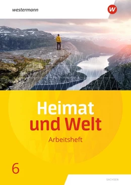 Abbildung von Heimat und Welt 6. Arbeitsheft. Sachsen | 1. Auflage | 2020 | beck-shop.de