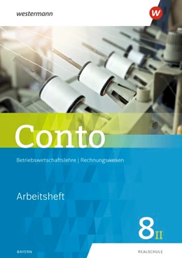 Abbildung von Conto für Realschulen 8II. Arbeitsheft. Bayern Ausgabe 2018 | 1. Auflage | 2020 | beck-shop.de