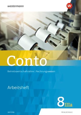 Abbildung von Conto für Realschulen 8IIIa. Arbeitsheft. Bayern | 1. Auflage | 2020 | beck-shop.de
