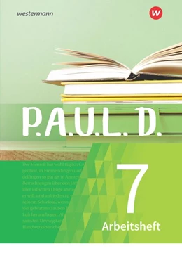 Abbildung von P.A.U.L. D. (Paul) 7. Arbeitsheft.. Für Gymnasien und Gesamtschulen - Neubearbeitung | 1. Auflage | 2020 | beck-shop.de