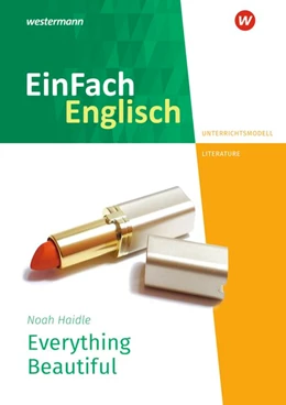 Abbildung von Haidle | Everything Beautiful. Unterrichtsmodelle | 1. Auflage | 2020 | beck-shop.de