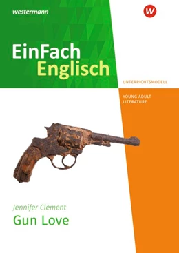 Abbildung von Clement | Gun Love. Unterrichtsmodelle | 1. Auflage | 2021 | beck-shop.de