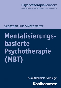 Abbildung von Euler / Walter | Mentalisierungsbasierte Psychotherapie (MBT) | 2. Auflage | 2020 | beck-shop.de