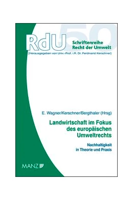 Abbildung von Wagner / Kerschner | Landwirtschaft im Fokus des europäischen Umweltrechts | 1. Auflage | 2019 | 50 | beck-shop.de