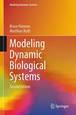Abbildung von Hannon / Ruth | Modeling Dynamic Biological Systems | 2. Auflage | 2014 | beck-shop.de