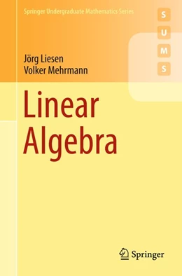 Abbildung von Liesen / Mehrmann | Linear Algebra | 1. Auflage | 2015 | beck-shop.de