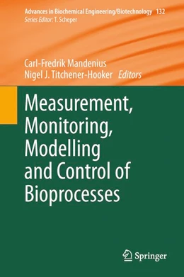 Abbildung von Mandenius / Titchener-Hooker | Measurement, Monitoring, Modelling and Control of Bioprocesses | 1. Auflage | 2014 | beck-shop.de