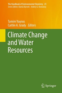 Abbildung von Younos / Grady | Climate Change and Water Resources | 1. Auflage | 2014 | beck-shop.de