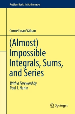 Abbildung von Valean | (Almost) Impossible Integrals, Sums, and Series | 1. Auflage | 2019 | beck-shop.de