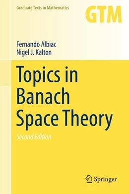 Abbildung von Albiac / Kalton | Topics in Banach Space Theory | 2. Auflage | 2016 | beck-shop.de