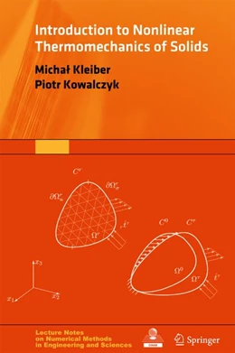 Abbildung von Kleiber / Kowalczyk | Introduction to Nonlinear Thermomechanics of Solids | 1. Auflage | 2016 | beck-shop.de
