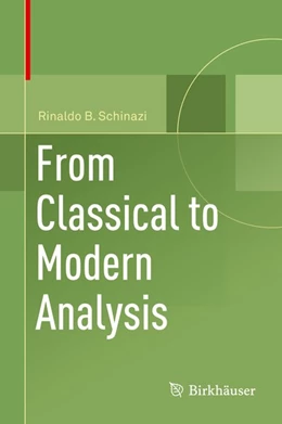 Abbildung von Schinazi | From Classical to Modern Analysis | 1. Auflage | 2018 | beck-shop.de