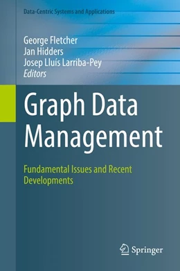 Abbildung von Fletcher / Hidders | Graph Data Management | 1. Auflage | 2018 | beck-shop.de