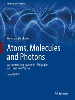 Abbildung von Demtröder | Atoms, Molecules and Photons | 3. Auflage | 2019 | beck-shop.de