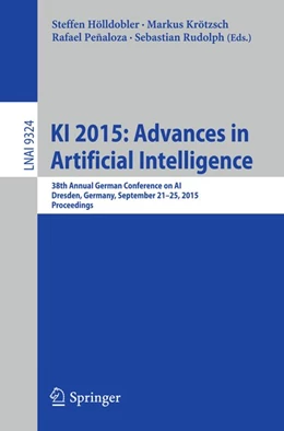 Abbildung von Hölldobler / Krötzsch | KI 2015: Advances in Artificial Intelligence | 1. Auflage | 2015 | beck-shop.de