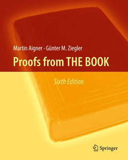 Abbildung von Aigner / Ziegler | Proofs from THE BOOK | 6. Auflage | 2018 | beck-shop.de