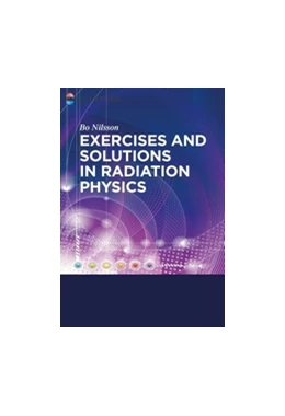 Abbildung von Nilsson | Exercises with Solutions in Radiation Physics | 1. Auflage | 2015 | beck-shop.de