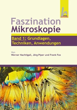 Abbildung von Nachtigall / Piper | Faszination Mikroskopie | 1. Auflage | 2020 | beck-shop.de