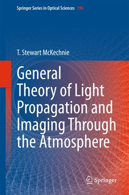Abbildung von McKechnie | General Theory of Light Propagation and Imaging Through the Atmosphere | 1. Auflage | 2015 | beck-shop.de
