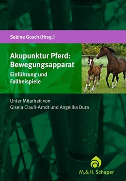 Abbildung von Gosch | Akupunktur Pferd: Bewegungsapparat | 1. Auflage | 2014 | beck-shop.de