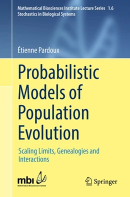 Abbildung von Pardoux | Probabilistic Models of Population Evolution | 1. Auflage | 2016 | beck-shop.de