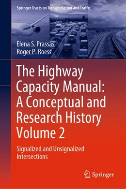 Abbildung von Prassas / P. Roess | The Highway Capacity Manual: A Conceptual and Research History Volume 2 | 1. Auflage | 2020 | beck-shop.de