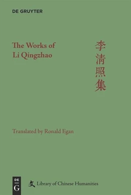 Abbildung von Egan / Shields | The Works of Li Qingzhao | 1. Auflage | 2019 | beck-shop.de