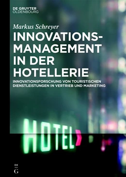 Abbildung von Schreyer | Innovationsmanagement in der Hotellerie | 1. Auflage | 2016 | beck-shop.de