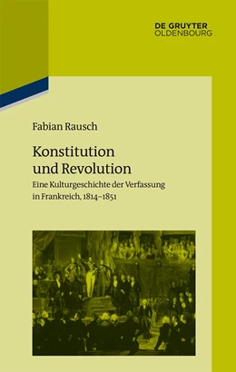 Abbildung von Rausch | Konstitution und Revolution | 1. Auflage | 2018 | beck-shop.de