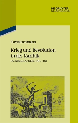 Abbildung von Eichmann | Krieg und Revolution in der Karibik | 1. Auflage | 2019 | beck-shop.de