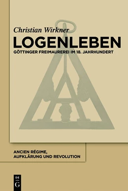Abbildung von Wirkner | Logenleben | 1. Auflage | 2018 | beck-shop.de
