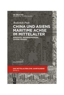 Abbildung von Ptak | China und Asiens maritime Achse im Mittelalter | 1. Auflage | 2019 | beck-shop.de